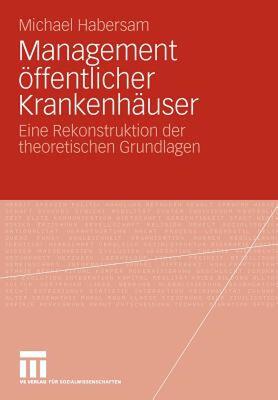 【预售】Management Offentlicher Krankenhauser: Eine