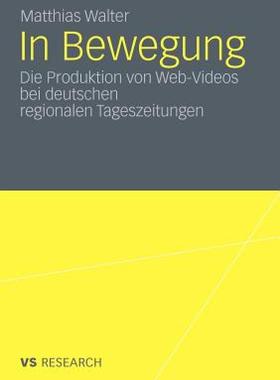 【预售】In Bewegung: Die Produktion Von Web-Videos Bei