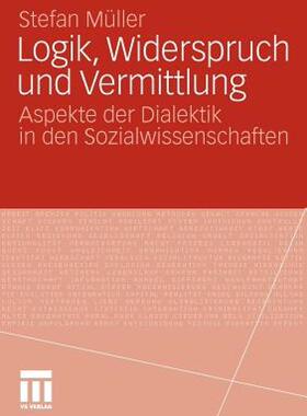 【预售】Logik, Widerspruch Und Vermittlung: Aspekte Der