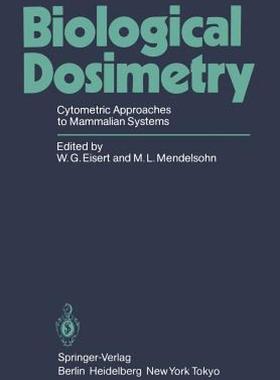 【预售】Biological Dosimetry: Cytometric Approaches to