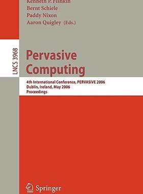 【预售】Pervasive Computing: 4th International Conference