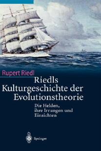 【预售】Riedls Kulturgeschichte Der Evolutionstheorie: Die