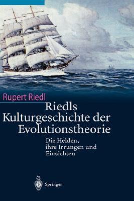 【预售】Riedls Kulturgeschichte Der Evolutionstheorie: Die
