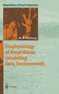 【预售】Ecophysiology of Amphibians Inhabiting Xeric