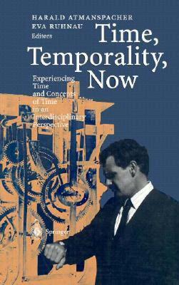 【预售】Time, Temporality, Now: Experiencing Time and