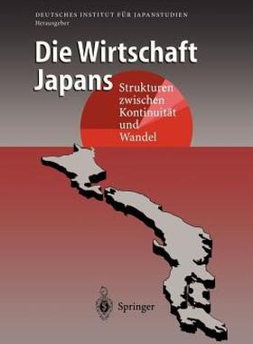 【预售】Die Wirtschaft Japans: Strukturen Zwischen