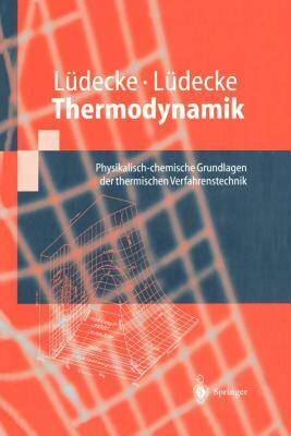 【预售】Thermodynamik: Physikalisch-Chemische Grundlagen Der
