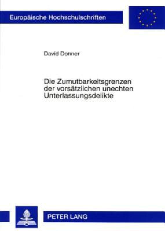 【预售】Die Zumutbarkeitsgrenzen Der Vorsaetzlichen Unechten