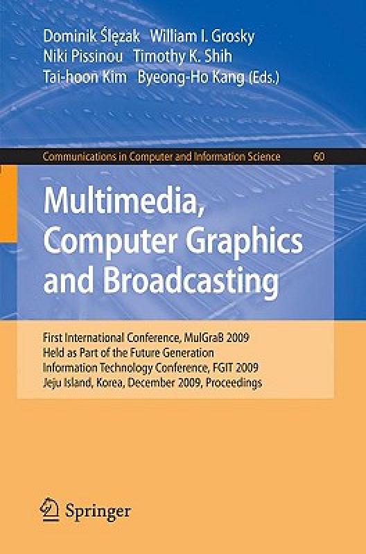 【预售】Multimedia, Computer Graphics and Broadcasting: