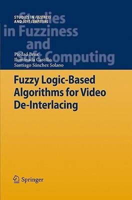 【预售】Fuzzy Logic-Based Algorithms for Video