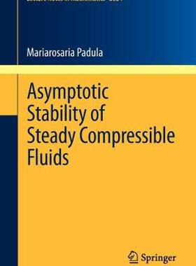 【预售】Asymptotic Stability of Steady Compressible Fluids