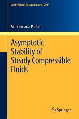 【预售】Asymptotic Stability of Steady Compressible Fluids