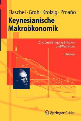 【预售】Keynesianische Makrookonomik: Zins, Beschaftigung