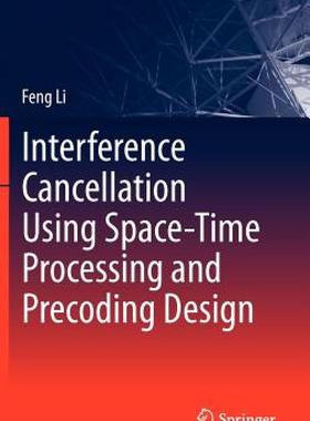 【预售】Interference Cancellation Using Space-Time