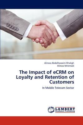 【预售】The Impact of Ecrm on Loyalty and Retention of