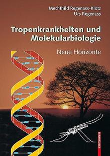 Molekularbiologie Und Tropenkrankheiten Neue 预售