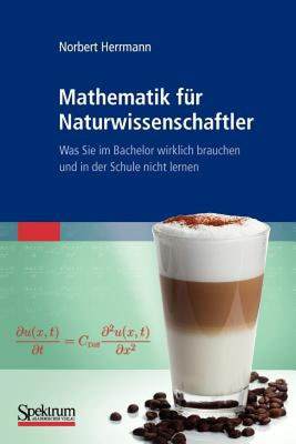 【预售】Mathematik Fur Naturwissenschaftler: Was Sie Im