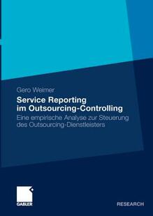 【预售】Service Reporting Im Outsourcing-Controlling: Eine