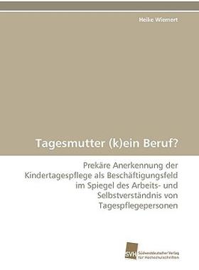 【预售】Tagesmutter (K)Ein Beruf?