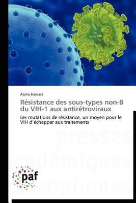【预售】R Sistance Des Sous-Types Non-B Du Vih-1 Aux Antir