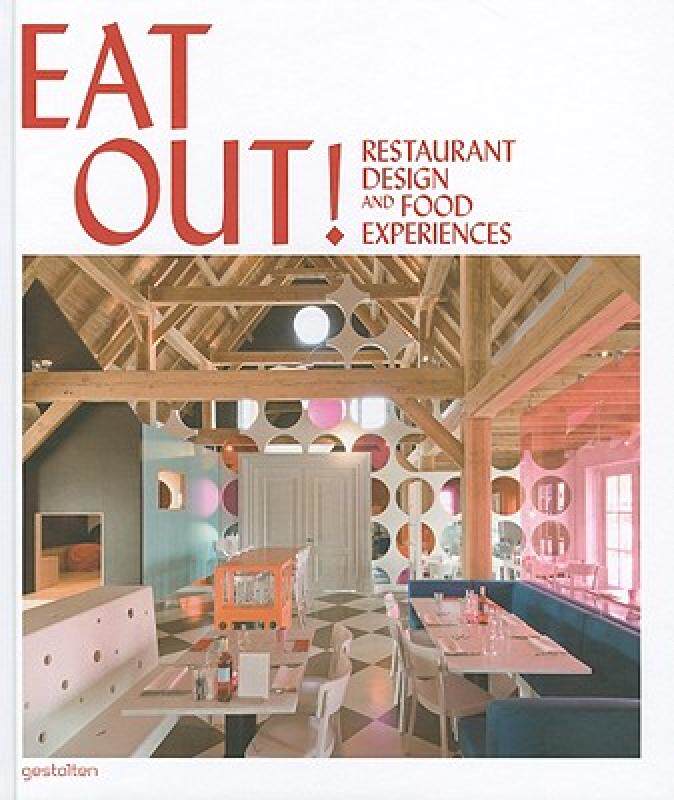 【预售】Eat Out!: Restaurant Design and Food Experiences