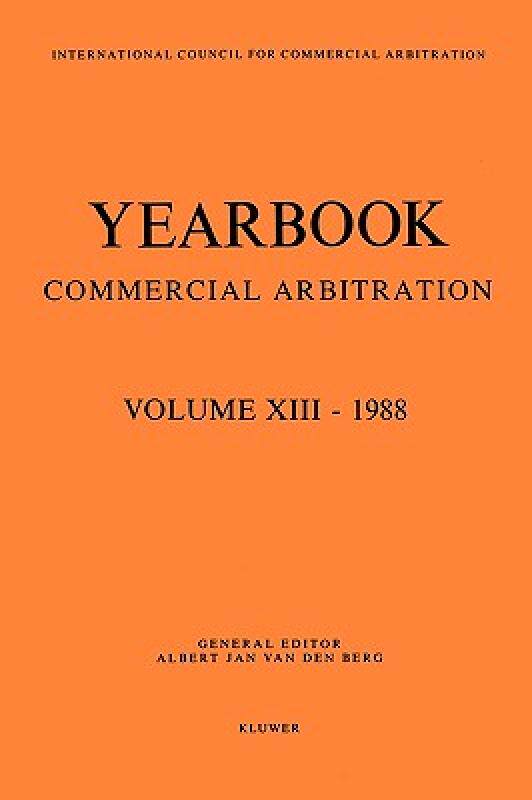 【预售】Yearbook Commercial Arbitration Volume XIII - 1988