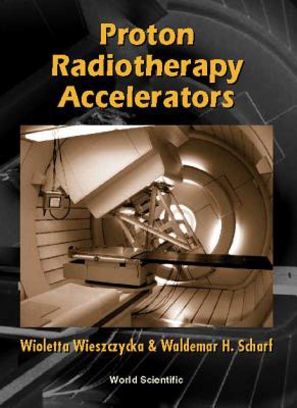 【预售】Proton Radiotherapy Accelerators