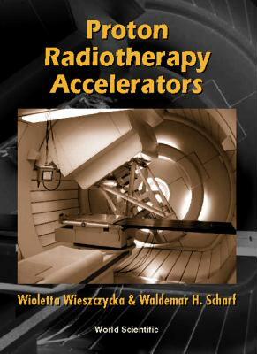 【预售】Proton Radiotherapy Accelerators