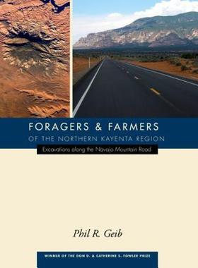 【预售】Foragers and Farmers of the Northern Kayenta Region: