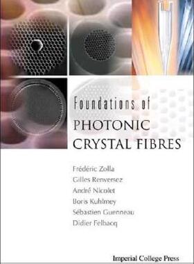 【预售】Foundations of Photonic Crystal Fibres