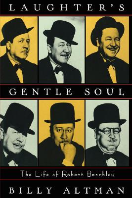 【预售】Laughter's Gentle Soul: The Life of Robert Benchley