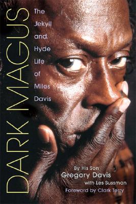 【预售】Dark Magus: The Jekyll and Hyde Life of Miles Davis