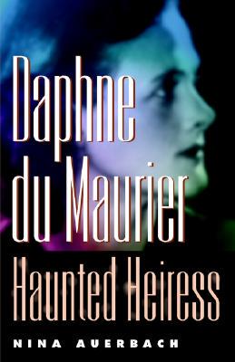 【预售】Daphne Du Maurier, Haunted Heiress