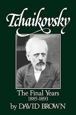 【预售】Tchaikovsky: The Final Years 1855-1893