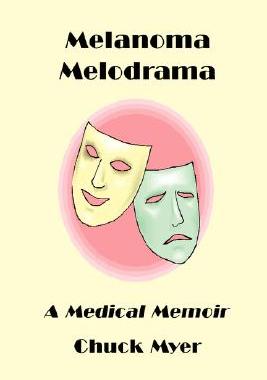 【预售】Melanoma Melodrama: A Medical Memoir