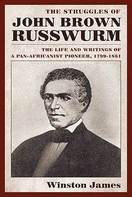 【预售】The Struggles of John Brown Russwurm: The Life and