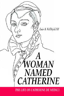 【预售】A Woman Named Catherine: The Life of Catherine de