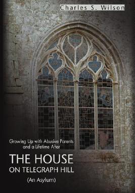 【预售】The House on Telegraph Hill: Growing Up with Abusive