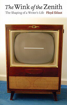 【预售】The Wink of the Zenith: The Shaping of a Writer's