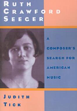 【预售】Ruth Crawford Seeger: A Composer's Search for