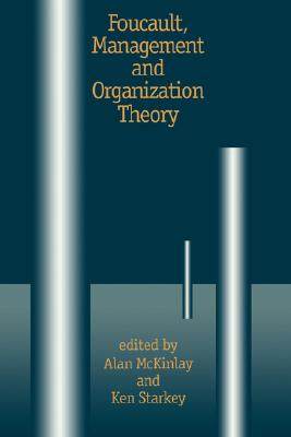 【预售】foucault, management and organization theory: from