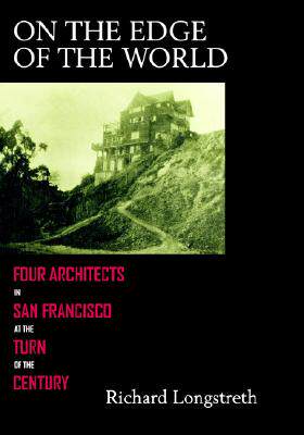 【预售】On the Edge of the World: Four Architects in San