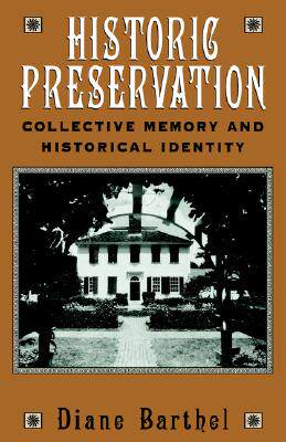 【预售】Historic Preservation: Collective Memory and