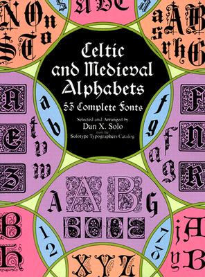 【预售】Celtic and Medieval Alphabets: 53 Complete Fonts