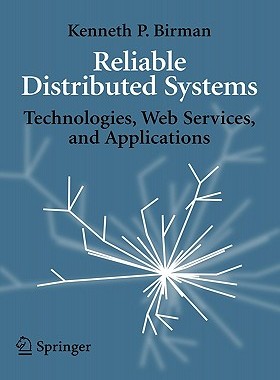 【预售】Reliable Distributed Systems: Technologies, Web