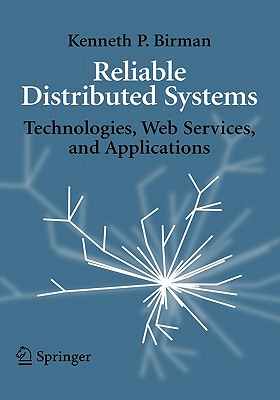 【预售】Reliable Distributed Systems: Technologies, Web