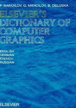 【预售】Elsevier's Dictionary of Computer Graphics: In