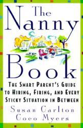 【预售】The Nanny Book: The Smart Parent's Guide to Hiring,