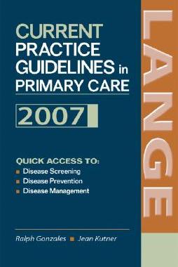 【预售】CURRENT PRACTICE GUIDELINES IN PRIMARY CARE: 2007