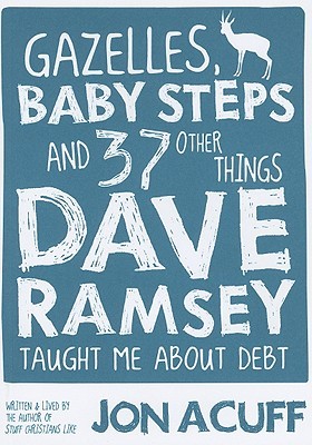 【预售】Gazelles, Baby Steps and 37 Other Things Dave Ramsey